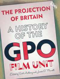 The Projection of Britain : A History of the GPO Film Unit