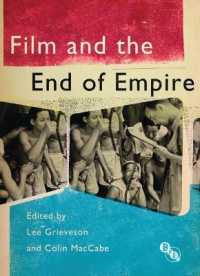 Film and the End of Empire (Cultural Histories of Cinema) （1ST）