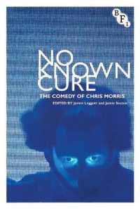 No Known Cure : The Comedy of Chris Morris