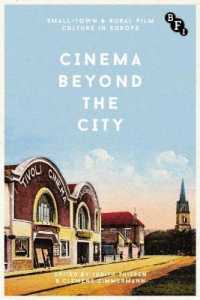 Cinema Beyond the City : Small-town & Rural Film Culture in Europe (Cultural Histories of Cinema)