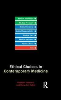 現代医学における倫理的選択<br>Ethical Choices in Contemporary Medicine