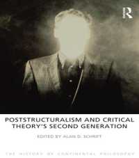 Poststructuralism and Critical Theory's Second Generation (The History of Continental Philosophy)