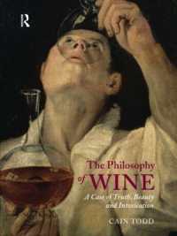 ワインの哲学<br>The Philosophy of Wine : A Case of Truth, Beauty and Intoxication