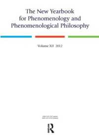 The New Yearbook for Phenomenology and Phenomenological Philosophy : Volume 12 (New Yearbook for Phenomenology and Phenomenological Philosophy)