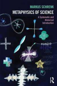 科学の形而上学：体系的歴史的入門<br>Metaphysics of Science : A Systematic and Historical Introduction