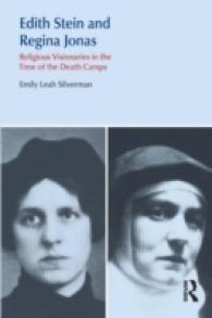 Edith Stein and Regina Jonas : Religious Visionaries in the Time of the Death Camps (Religion and Violence)
