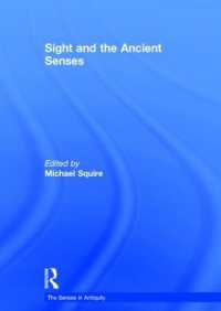 古代の感覚：視覚<br>Sight and the Ancient Senses (The Senses in Antiquity)