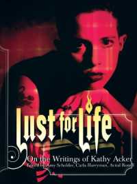 Lust for Life : On the Writings of Kathy Acker