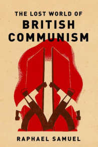 失われしイギリス共産主義の世界<br>The Lost World of British Communism
