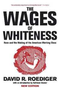 人種とアメリカ労働者階級の形成（改訂増補版）<br>The Wages of Whiteness : Race and the Making of the American Working Class (Haymarket) （2ND）
