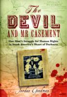 The Devil and Mr Casement: A Crime Against Humanity