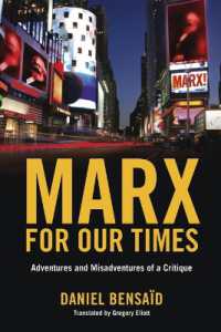 我らの時代のマルクス<br>Marx for Our Times : Adventures and Misadventures of a Critique