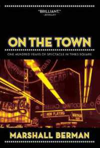 タイムズスクエアの歴史<br>On the Town : One Hundred Years of Spectacle in Times Square