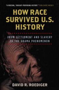 米国史における人種：入植、奴隷制からオバマ現象まで<br>How Race Survived US History : From Settlement and Slavery to the Obama Phenomenon