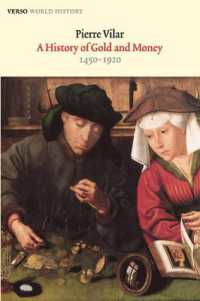 金と貨幣の歴史（英訳・新版）<br>A History of Gold and Money : 1450-1920 (Verso World History) （2ND）