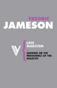 ジェイムソン著／後期マルクス主義：アドルノあるいは弁証法の持続<br>Late Marxism : Adorno, Or, the Persistence of the Dialectic (Radical Thinkers)