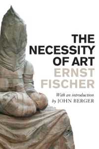 芸術はなぜ必要か（英訳・新版）<br>The Necessity of Art （2ND）