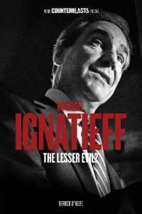 Michael Ignatieff : The Lesser Evil? (Counterblasts)