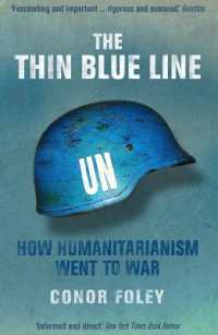 The Thin Blue Line : How Humanitarianism Went to War