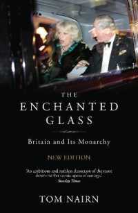 イギリス王室（新版）<br>The Enchanted Glass : Britain and Its Monarchy （2ND）