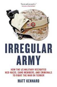 米国軍の極右化<br>Irregular Army : How the US Military Recruited Neo-Nazis, Gang Members, and Criminals to Fight the War on Terror