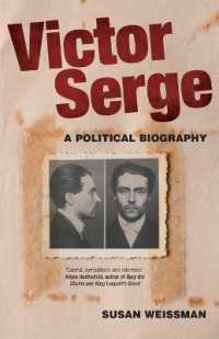 Victor Serge : A Political Biography