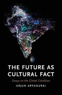 Ａ．アパデュライ著／文化的事実としての未来<br>The Future as Cultural Fact : Essays on the Global Condition