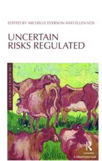 不確実なリスクの規制：国内法、EU法と国際法<br>Uncertain Risks Regulated (Law, Science and Society)
