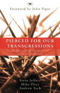 Pierced for our transgressions : Rediscovering the Glory of Penal Substitution