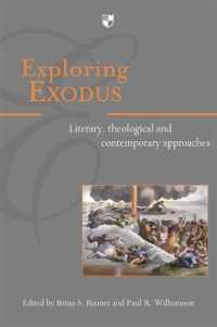 Exploring Exodus : Literary, Theological and Contemporary Approaches