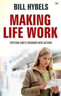 Making Life Work : Putting God's Wisdom into Action