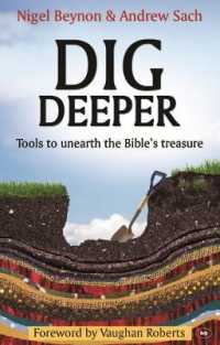 Dig Deeper : Tools to Unearth the Bible's Treasure (Dig Deeper)