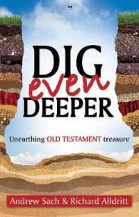 Dig Even Deeper : Unearthing Old Testament Treasure (Dig Deeper)