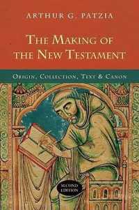 The Making of the New Testament : Origin, Collection, Text and Canon