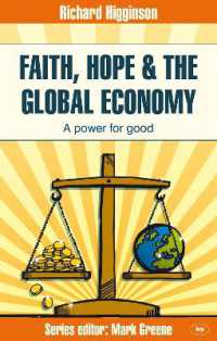 Faith, Hope & the Global Economy : A Power for Good (Faith at Work)