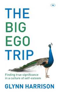 The Big Ego Trip : Finding True Significance in a Culture of Self-Esteem