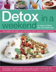 Detox in a Weekend : An Easy-to-Follow Diet and Health Plan : lose weight and improve your well-being with a unique cleansing routine