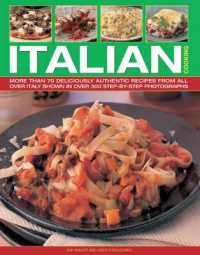 Italian Cooking : More than 70 Deliciously Authentic Recipes from Across Italy -- Paperback / softback