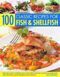 100 Classic Recipes for Fish and Shellfish