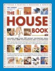 The House Book : Includes More than 250 Instant Decorating Ideas, with over 2000 Photographs and Illustrations