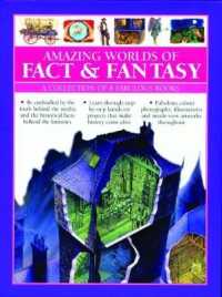 Amazing Worlds of Fact & Fantasy: a Collection of 8 Fabulous Books : Be enthralled by the truth behind the myths and the historical facts behind the fantasies; learn through step-by-step hands-on projects that make history come alive; fabulous photog