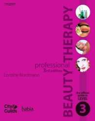Professional Beauty Therapy : The Official Guide to Level 3 （3RD）