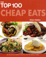 Top 100 Cheap Eats : Delicious Recipes for All the Family -- Paperback / softback