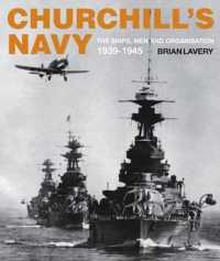Churchill's Navy : The Ships, Men and Organisation, 1939-1945