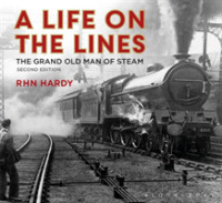 A Life on the Lines : The Grand Old Man of Steam （2ND）