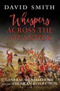 Whispers Across the Atlantick : General William Howe and the American Revolution
