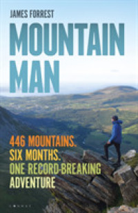 Mountain Man : 446 Mountains. Six Months. One Record-Breaking Adventure