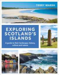 Exploring Scotland's Islands : A guide to their landscape, history, culture and nature