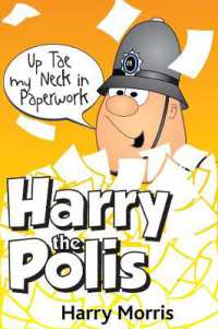 Up Tae My Neck in Paperwork : Harry the Polis