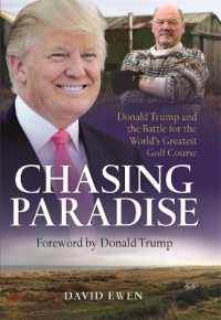 Chasing Paradise : Donald Trump and the Battle for the World's Greatest Golf Course